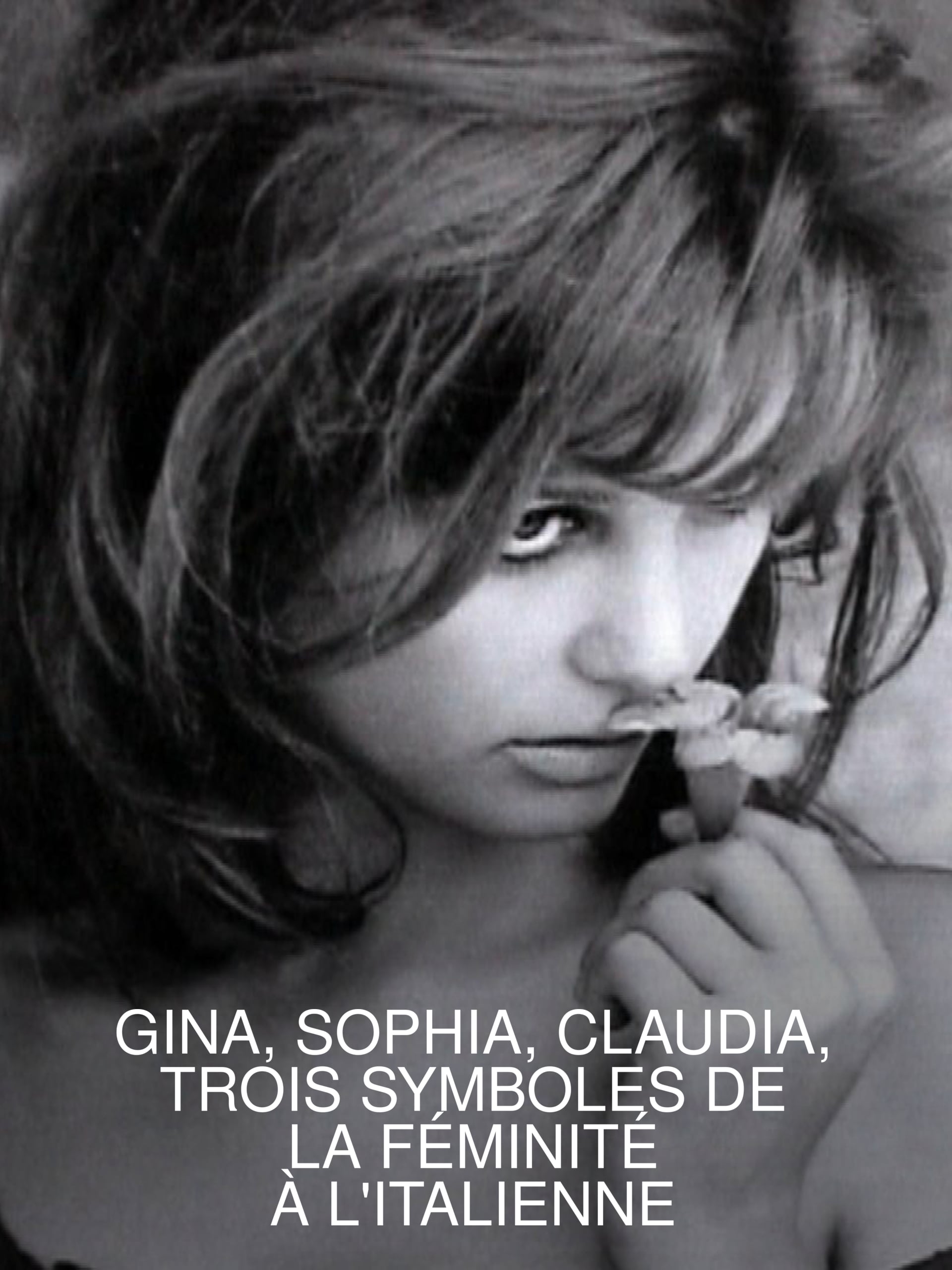 Gina, Sophia, Claudia, trois symboles de la féminité à l'italienne